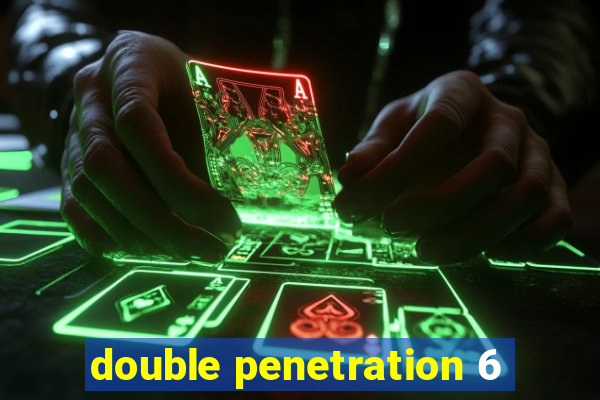 double penetration 6